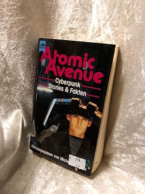 Bild des Verkufers fr Atomic Avenue. Cyberpunk Stories und Fakten. zum Verkauf von Antiquariat Jochen Mohr -Books and Mohr-