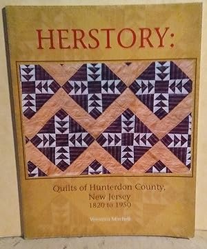 Herstory: Quilts of Hunterdon County, New Jersey 1820 to 1950