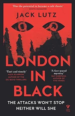 Seller image for London in Black: the ticking-bomb police procedural set in a near-future London, for fans of Hanna Jameson and Luther: Jack Lutz (Pushkin Vertigo) for sale by WeBuyBooks