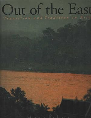 Image du vendeur pour Out of the East: Transition and Tradition in Asia. mis en vente par Bij tij en ontij ...