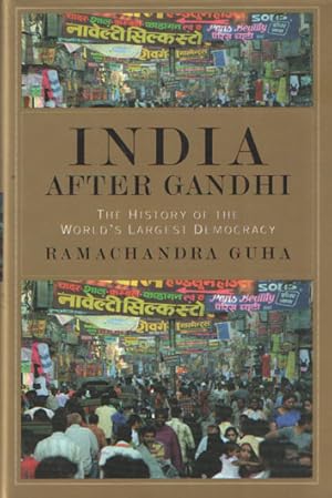 Imagen del vendedor de India After Gandhi: The History of the World's Largest Democracy a la venta por Bij tij en ontij ...