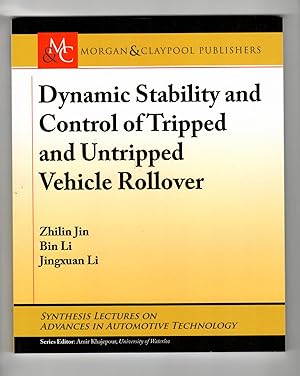 Dynamic Stability and Control of Tripped and Untripped Vehicle Rollover (Synthesis Lectures on Ad...