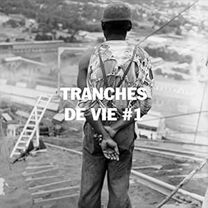 Bild des Verkufers fr Tranches de vie #1 zum Verkauf von Dmons et Merveilles