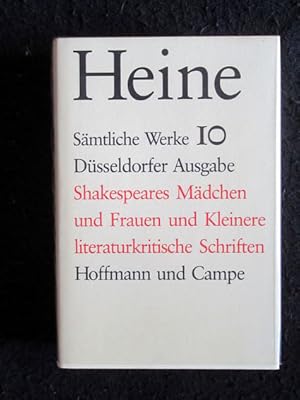 Bild des Verkufers fr Shakespeares Mdchen und Frauen und Kleinere literaturkritische Schriften. Historisch-kritische Gesamtausgabe der Werke, Band 10 (Dsseldorfer Ausgabe). zum Verkauf von Verlag + Antiquariat Nikolai Lwenkamp