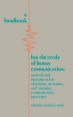 Bild des Verkufers fr A Handbook for the Study of Human Communication (Hardcover) zum Verkauf von Grand Eagle Retail