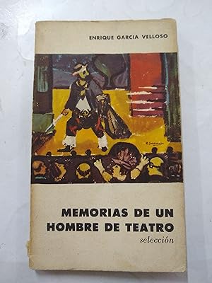 Imagen del vendedor de Memorias de un hombre de teatro a la venta por Libros nicos