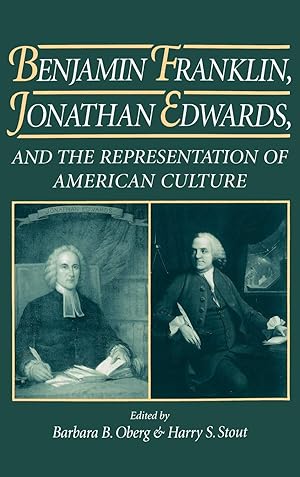 Bild des Verkufers fr Benjamin Franklin, Jonathan Edwards, and the Representation of American Culture zum Verkauf von Redux Books