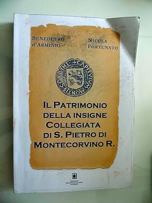 Seller image for IL PATRIMONIO DELLA INSIGNE COLLEGIATA DI S. PIETRO DI MONTECORVINO ROVELLA for sale by Historia, Regnum et Nobilia