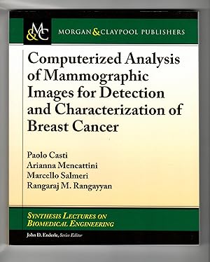 Computerized Analysis of Mammographic Images for Detection and Characterization of Breast Cancer ...