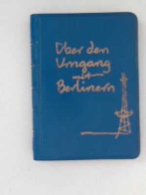 Imagen del vendedor de ber den Umgang mit Berlinern. a la venta por ANTIQUARIAT FRDEBUCH Inh.Michael Simon