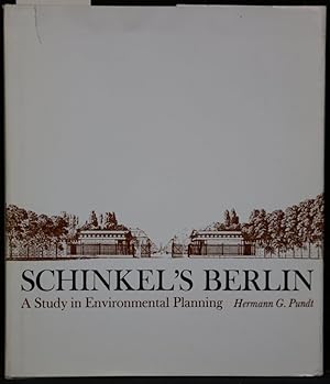 Bild des Verkufers fr Schinkel's Berlin. A Study in Environmental Planning. zum Verkauf von Antiquariat  Braun