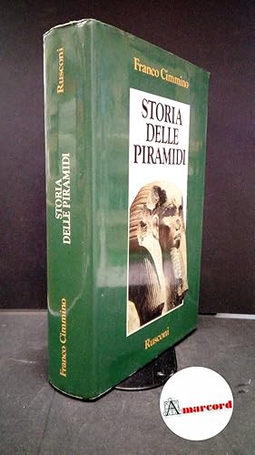 Immagine del venditore per Cimmino, Franco. Storia delle piramidi Milano Rusconi, 1990 venduto da Amarcord libri