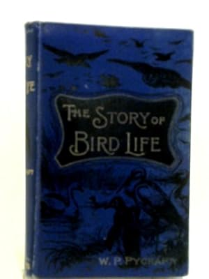 Imagen del vendedor de The Story of Bird-Life a la venta por World of Rare Books