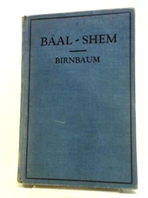 Bild des Verkufers fr The Life And Sayings of The Baal Shem. zum Verkauf von World of Rare Books
