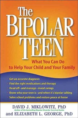Seller image for Bipolar Teen : What You Can Do to Help Your Child and Your Family for sale by GreatBookPrices