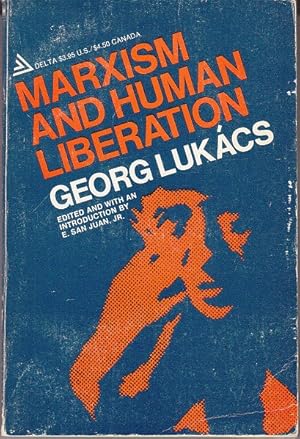 Marxism and Human Liberation. Essays On History, Culture and Revolution