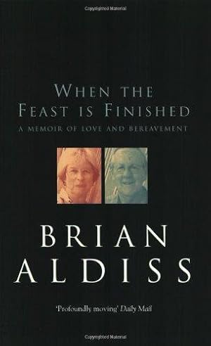 Seller image for When The Feast Is Finished: A Memoir of Love and Bereavement for sale by WeBuyBooks