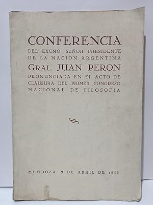 Conferencia del Excmo. Señor Presidente de la Nación Argentina