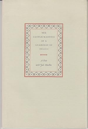 Imagen del vendedor de The Gentle Madness of a Guardian of Relics. A Chat With Jose Mindlin a la venta por Monroe Bridge Books, MABA Member