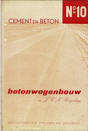 Cement en Beton No 10. Betonwegenbouw