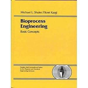 Seller image for Bioprocess Engineering: Basic Concepts (PRENTICE-HALL INTERNATIONAL SERIES IN THE PHYSICAL AND CHEMICAL ENGINEERING SCIENCES) for sale by WeBuyBooks