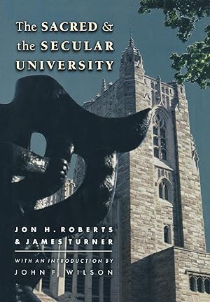 Imagen del vendedor de The Sacred and the Secular University (The William G. Bowen Series, 34) a la venta por Redux Books