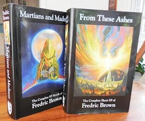 Seller image for From These Ashes, The Complete Short SF of Fredric Brown (along with) Martians and Madness, the Complete SF Novels of Fredric Brown (Two Volumes) for sale by Derringer Books, Member ABAA