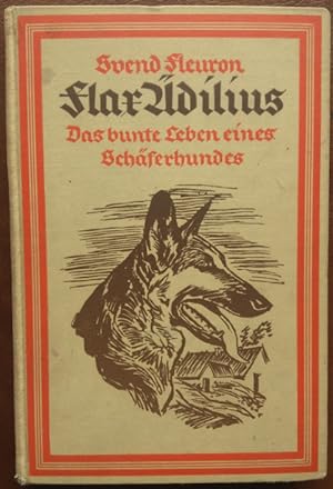 'Flax Ädilius. Das bunte Leben eines Schäferhundes.'