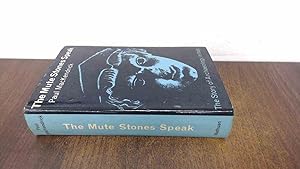 Bild des Verkufers fr The Mute Stones Speak zum Verkauf von BoundlessBookstore