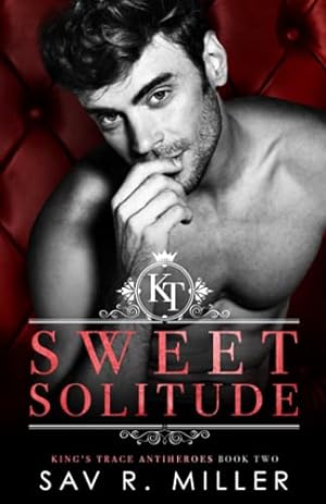 Seller image for Sweet Solitude: A Dark Enemies-to-Lovers Romance: 2 (King's Trace Antiheroes) for sale by WeBuyBooks