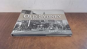 Seller image for Old Sydney: A Pictorial History for sale by BoundlessBookstore