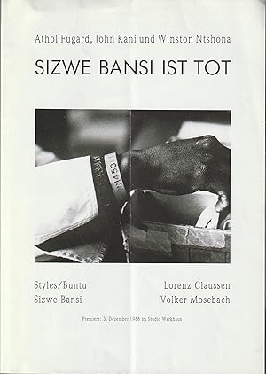 Immagine del venditore per Programmheft Fugard / Kani / Ntshona SIZWE BANSI IST TOT Premiere 3. Dezember 1988 Studio Werkhaus Spielzeit 1988 / 89 Nr. 6 venduto da Programmhefte24 Schauspiel und Musiktheater der letzten 150 Jahre