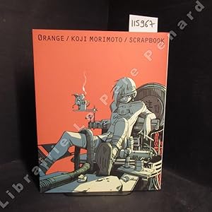Bild des Verkufers fr Orange / Koji Morimoto / Scrapbook zum Verkauf von Librairie-Bouquinerie Le Pre Pnard