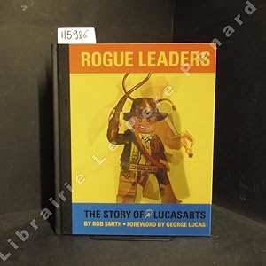 Imagen del vendedor de Rogue Leaders. The Story of LucasArts a la venta por Librairie-Bouquinerie Le Pre Pnard