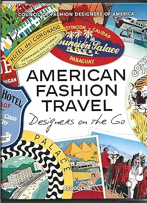 Seller image for American Fashion Travel: Designers on the Go for sale by Warren Hahn