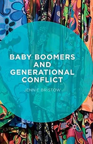 Bild des Verkufers fr Baby Boomers and Generational Conflict zum Verkauf von WeBuyBooks