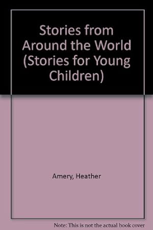 Seller image for Stories from Around the World (Stories for Young Children) for sale by WeBuyBooks