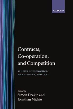 Immagine del venditore per Contracts, Co-Operation, and Competition: Studies in Economics, Management, and Law venduto da WeBuyBooks