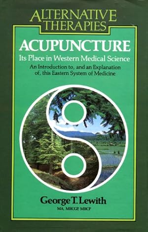Seller image for Acupuncture: Its Place in Western Medical Science for sale by WeBuyBooks