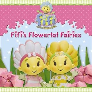 Seller image for Fifi and the Flowertots " Flowertot Fairies for sale by WeBuyBooks