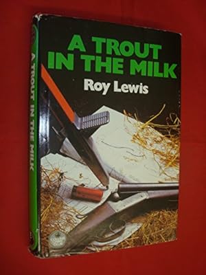 Bild des Verkufers fr A Trout in the Milk (The Crime Club) zum Verkauf von WeBuyBooks