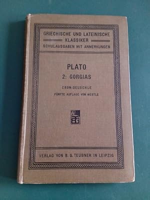 Gorgias ( = Platons ausgewählte Schriften für den Schulgebrauch erklärt von Christian Cron und Ju...