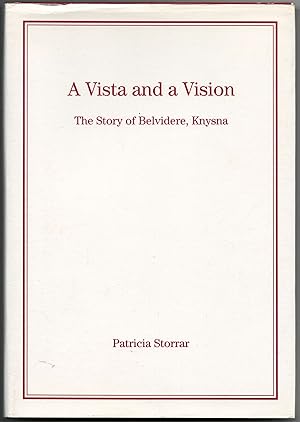 Imagen del vendedor de A Vista and a Vision. The Story of Belvidere, Knysna a la venta por Christison Rare Books, IOBA SABDA