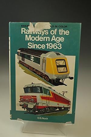 Bild des Verkufers fr Railways of the modern age since 1963 zum Verkauf von WeBuyBooks