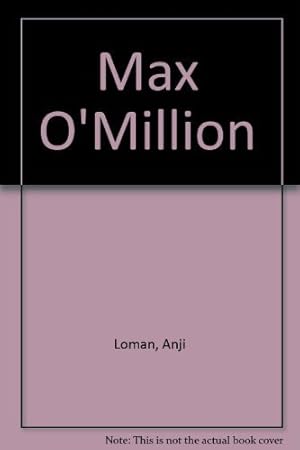 Image du vendeur pour Max O'Million mis en vente par WeBuyBooks