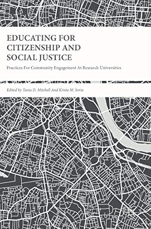 Imagen del vendedor de Educating for Citizenship and Social Justice: Practices for Community Engagement at Research Universities a la venta por WeBuyBooks