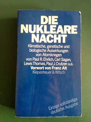 Seller image for Die nukleare Nacht: Die langfristigen klimatischen und biologischen Auswirkungen von Atomkriegen. for sale by Antiquariat Seitenwechsel