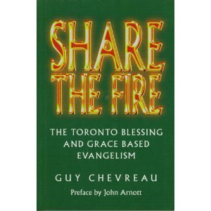 Bild des Verkufers fr Share the Fire - The Toronto Blessing and Grace-Based Evangelism zum Verkauf von WeBuyBooks