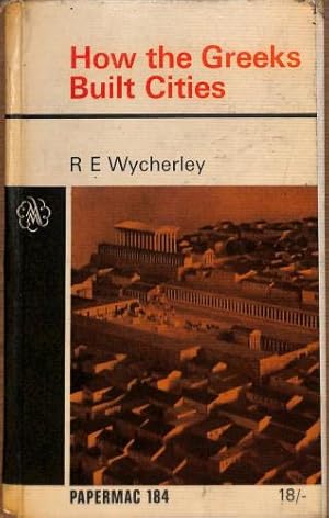 Bild des Verkufers fr How the Greeks built cities, (Papermac 184) zum Verkauf von WeBuyBooks