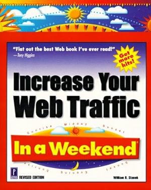 Bild des Verkufers fr Increase Your Web Traffic in a Weekend zum Verkauf von WeBuyBooks